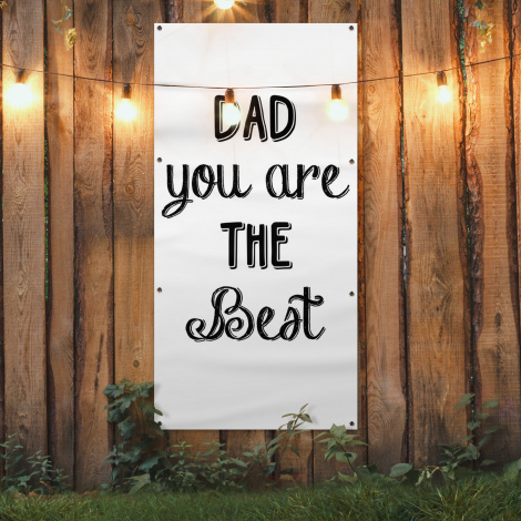 Tuinposter - Quotes - Dad you are the best - Spreuken - Papa - Staand-4