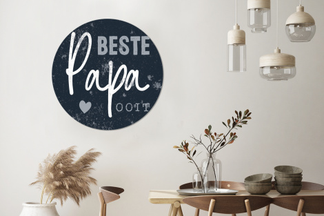 Muurcirkel - Cadeau voor man - Quote - Vaderdag - Beste papa ooit - Spreuken-3