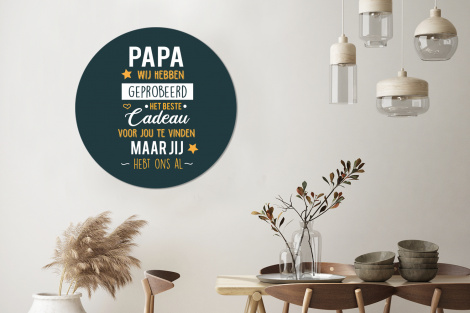 Muurcirkel - Quotes - Papa - Spreuken - Papa jij hebt ons al-3