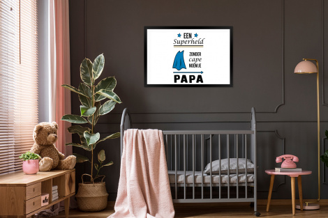 Poster met lijst - Papa - Quotes - Een superheld zonder cape noem je papa - Spreuken - Liggend-3