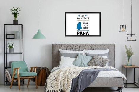 Poster met lijst - Papa - Quotes - Een superheld zonder cape noem je papa - Spreuken - Liggend-4