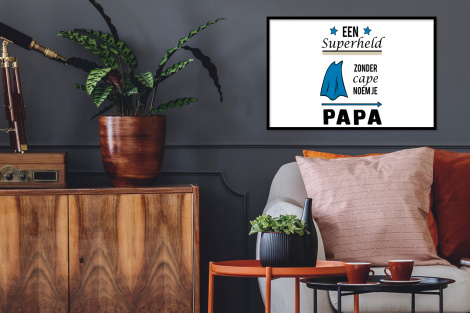 Poster met lijst - Papa - Quotes - Een superheld zonder cape noem je papa - Spreuken - Liggend-2