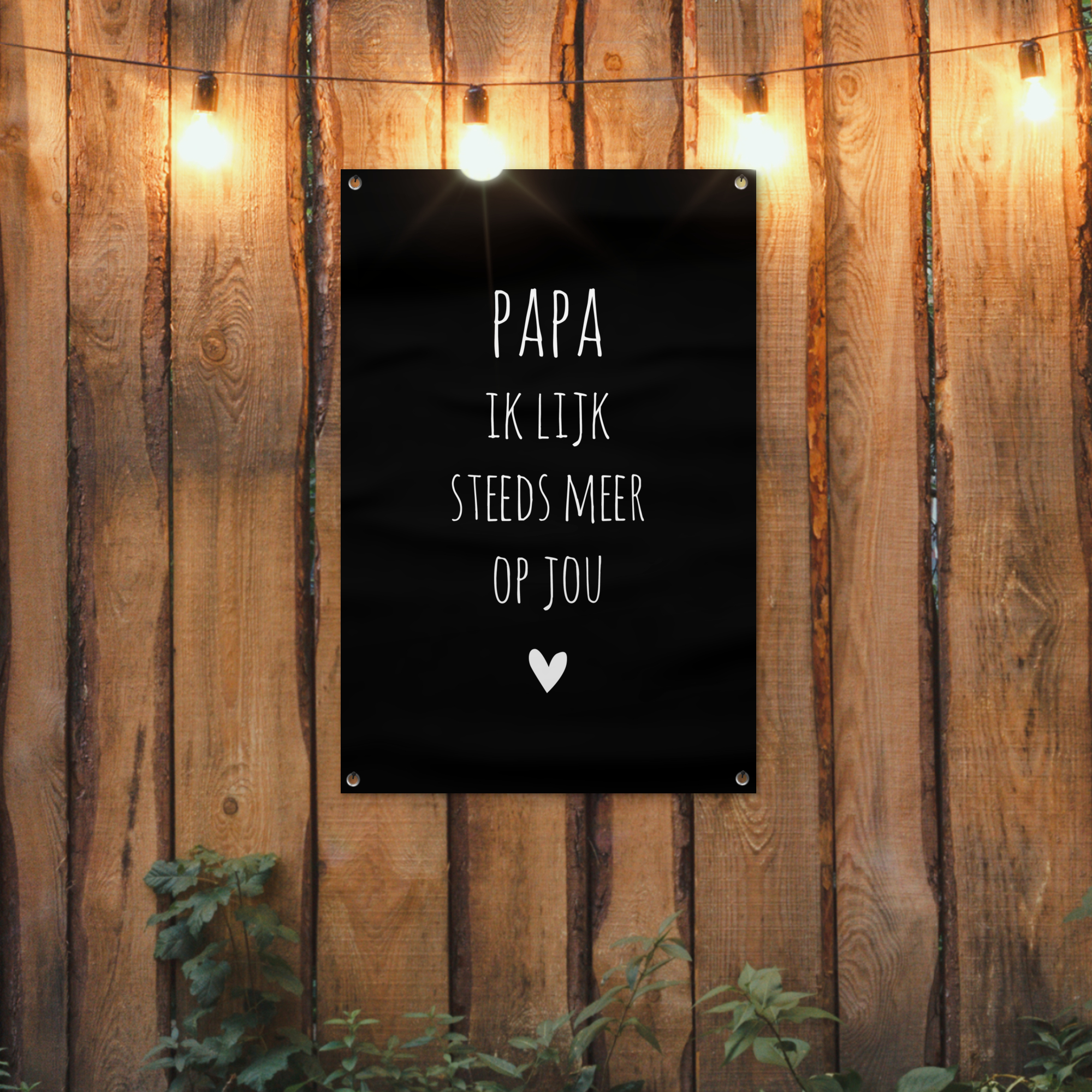 Outdoor Poster - Papa ich sehe dir immer ähnlicher - Zitate - Stef Bos - Sprichwörter-2