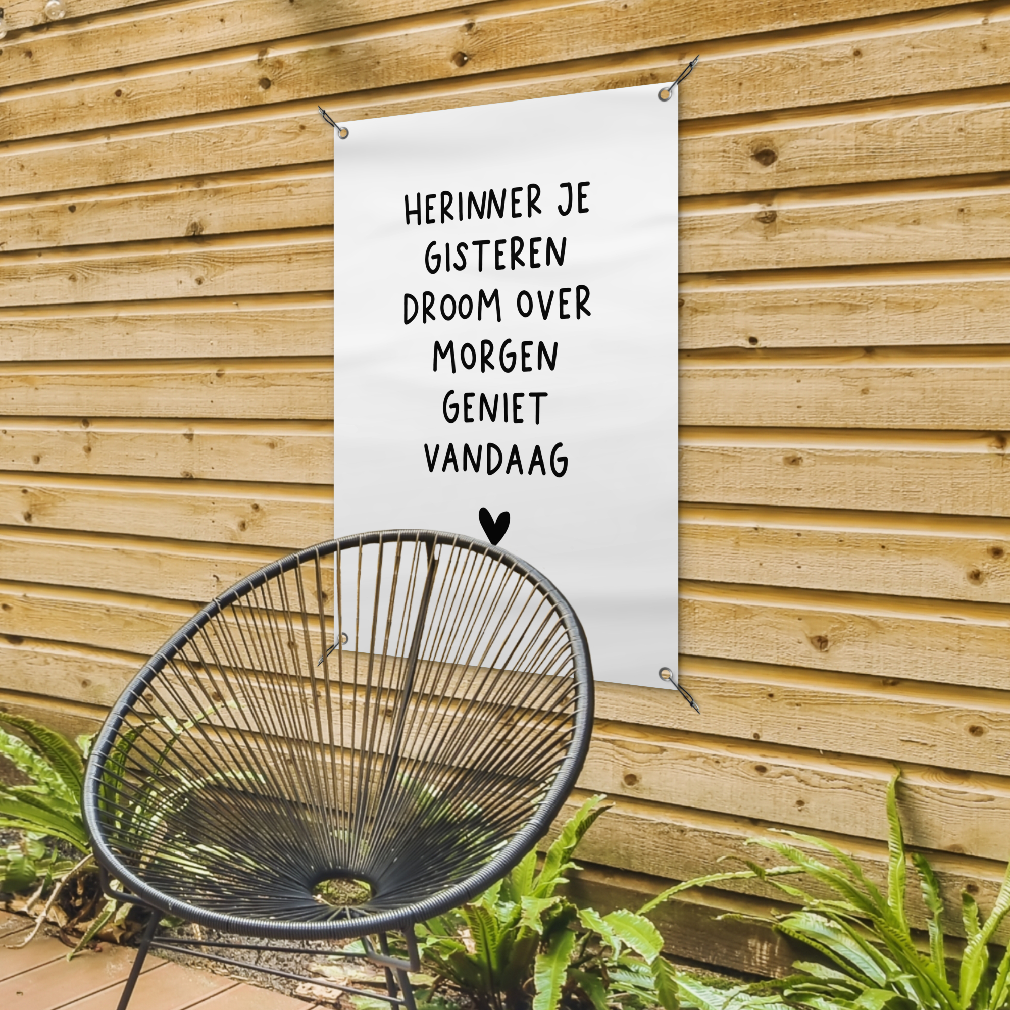 Tuindecoratie Quotes - Herinner je gisteren droom over morgen geniet vandaag - Spreuken - Tuinposter-4