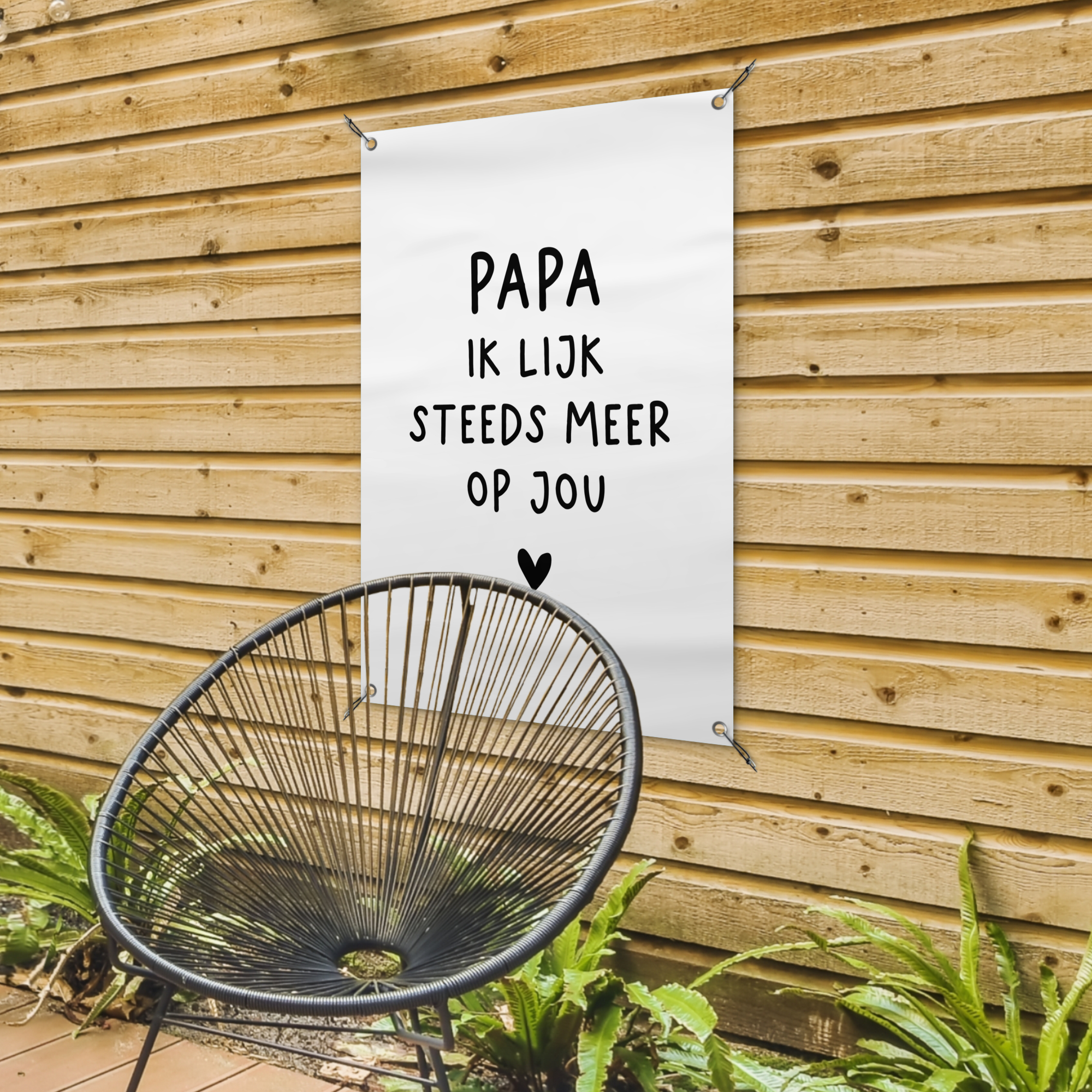 Tuinposter buiten Spreuken - Papa - Papa ik lijk steeds meer op jou - Quotes - Stef Bos-4