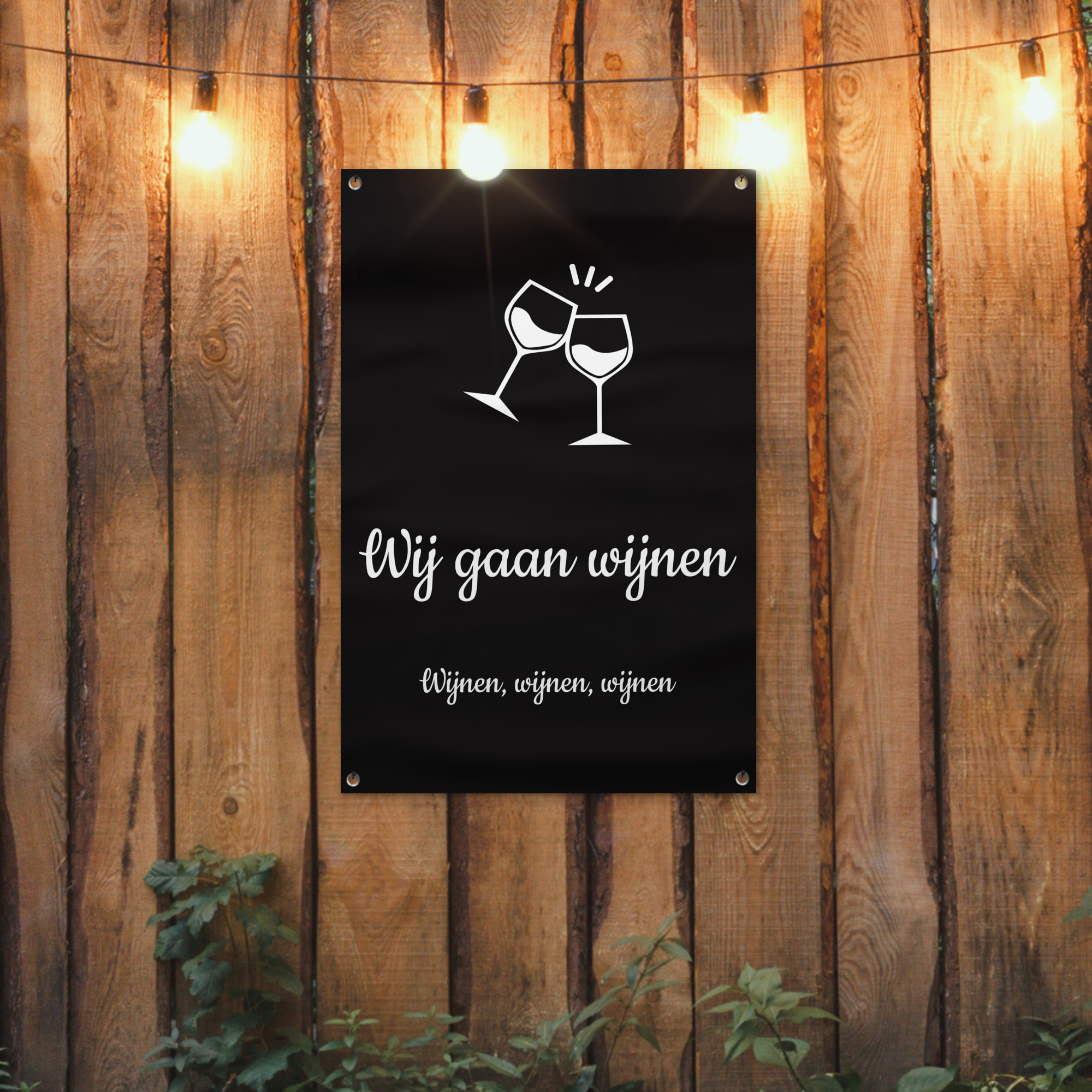 Tuindecoratie Wij gaan wijnen - Quote van Martien Meiland - Wijnen, wijnen, wijnen zwart - Spreuken - Quotes - Tuinposter-2