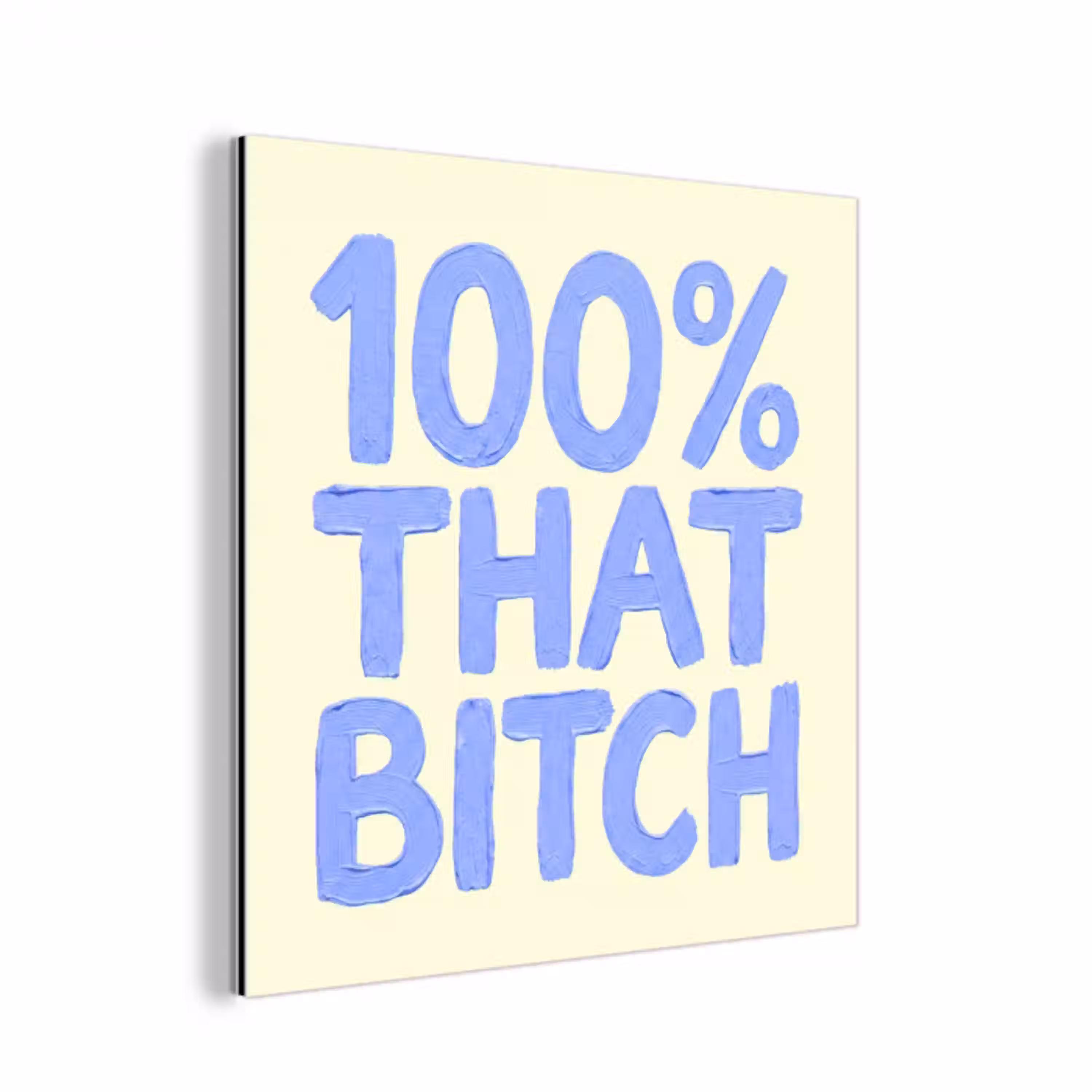 100% that bitch - Blauw - Wit aluminium wit klein -3d