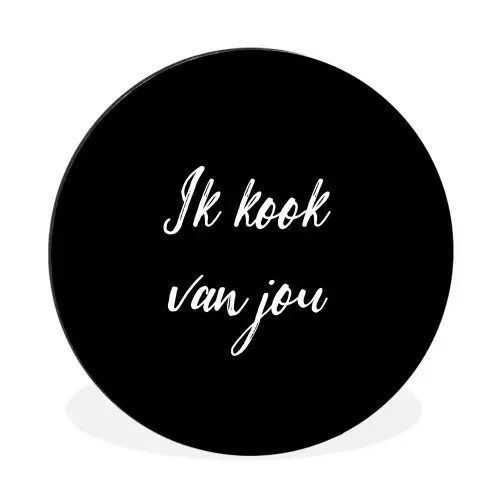 Quotes - Spreuken - Ik kook van jou - Liefde - Partner Wandcirkel aluminium klein -3d
