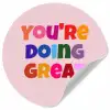 You're doing great - Roze - Kleurrijk Wandcirkel behangsticker klein -3d