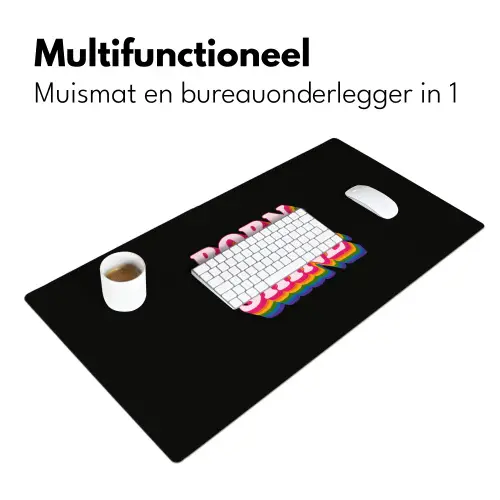 Quote - Regenboog - Roze - Zwart Muismat XXL klein -sfeer4