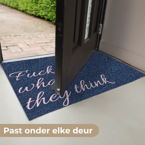 Fuck what they think - Blauw - Cursief Deurmat klein -USP_NL