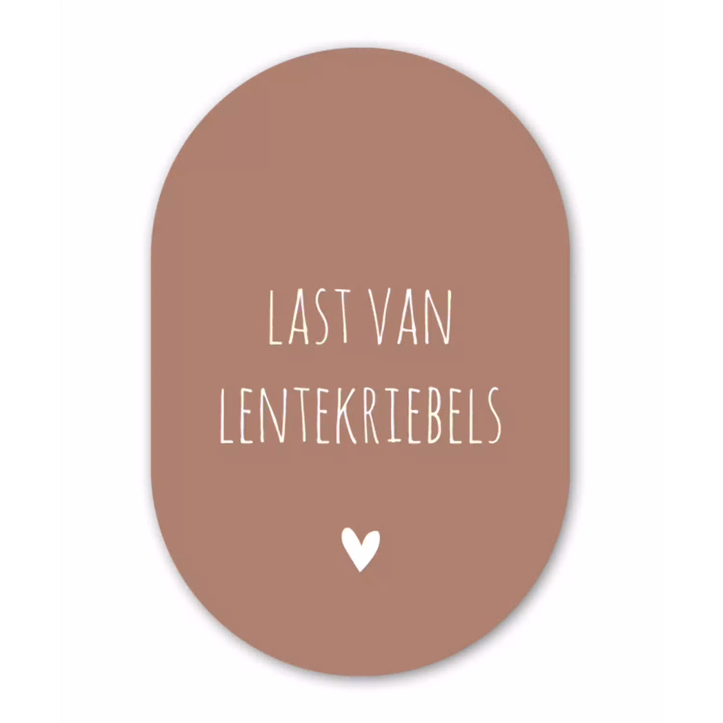 Spreuken - Last van lentekriebels - Quotes Wandcirkel Ovaal Forex klein -3d