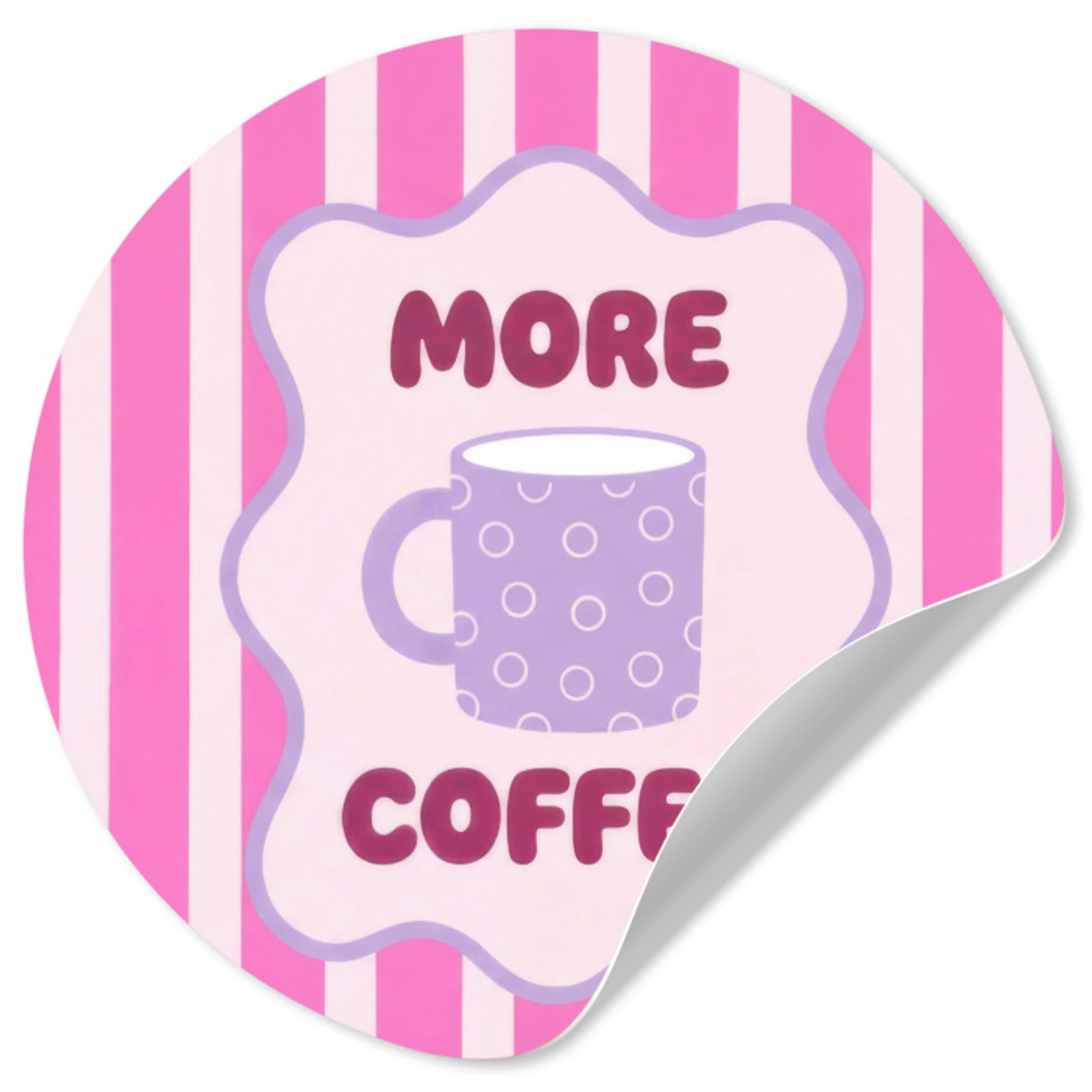 More coffee - Roze - Paars - Strepen - Mok Wandcirkel behangsticker klein -3d