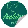 c'est la fucking vie - Groen - Handgeschreven Wandcirkel behangsticker klein -3d