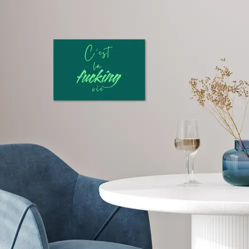 c'est la fucking vie - Groen - Handgeschreven poster papier klein -sfeer3