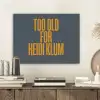 Too old for heidi klum - Geel - Blauw PET vilt klein -sfeer1