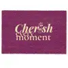Cherish every moment - Cocktailglas - Bordeaux Deurmat klein -zkaufland3d