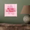No rain no flowers - Bloem - Roze plexiglas 5mm klein -sfeer3