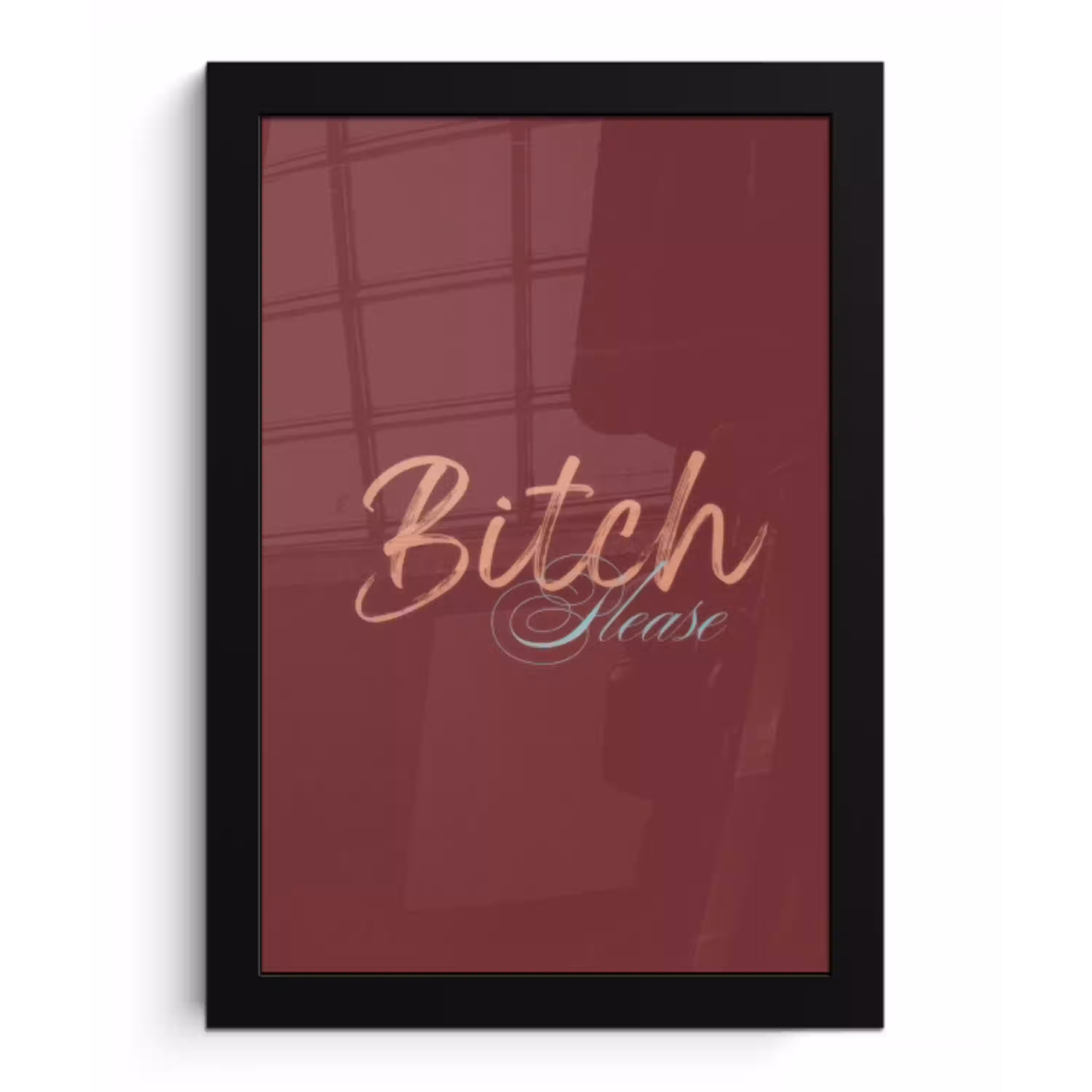 Bitch please - Rood - Blauw fotolijst zwart zonder passe partout klein -3d