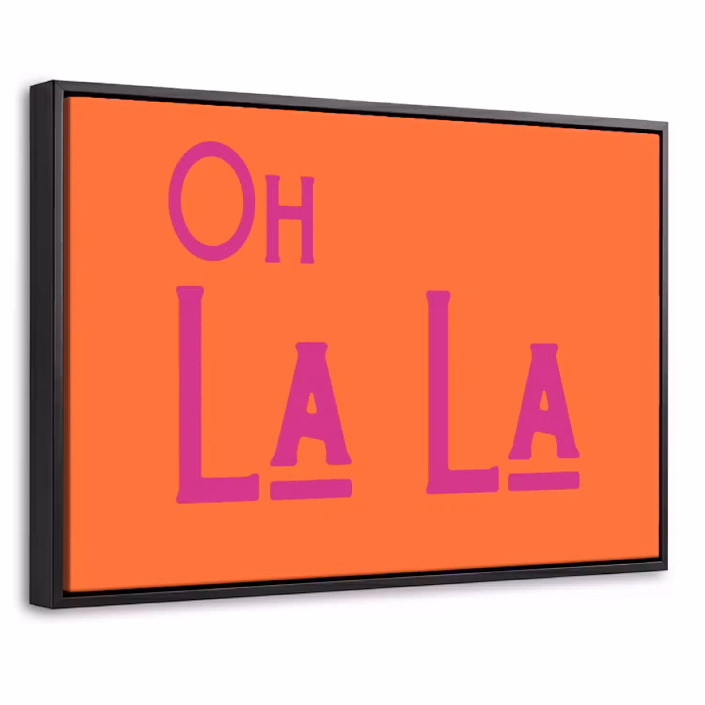 Oh la la - Oranje - Roze - Scheeflettertype Canvas met baklijst klein -threedimensional_3d_global