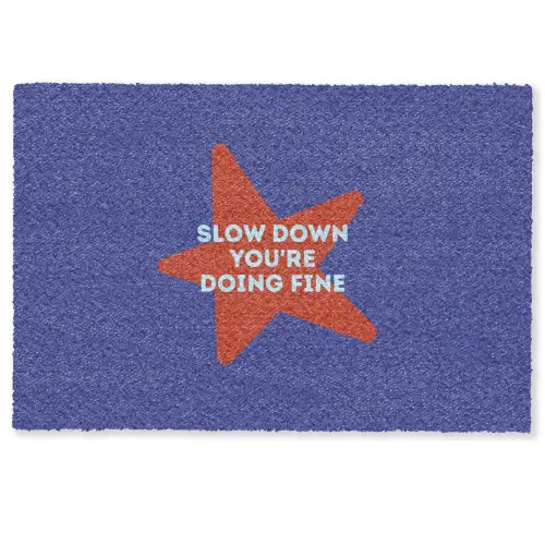 Slow down you're doing fine - Ster - Blauw Deurmat klein -zkaufland3d