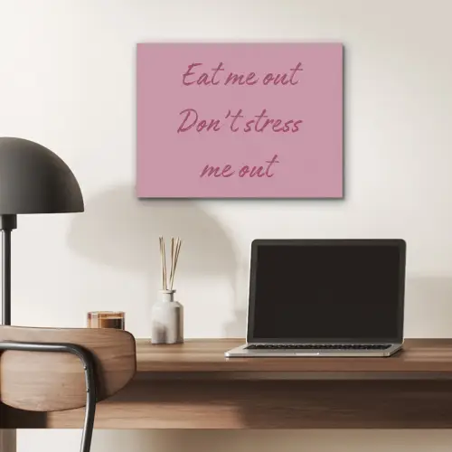 Eat me out don't stress me out - Roze - Handgeschreven PET vilt klein -sfeer5