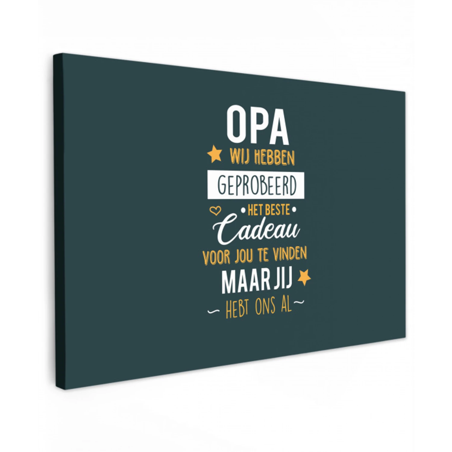 Spreuken - Opa jij hebt ons al - Quotes - Opa canvas 2cm klein -z3d