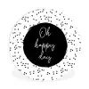 Quotes - Tekst - Oh happy day - Geluk Wandcirkel kunststof plaat 5mm dik klein -3d