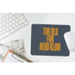 Too old for heidi klum - Geel - Blauw muismat rubber klein -witbureau