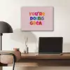 You're doing great - Roze - Kleurrijk PET vilt klein -sfeer5