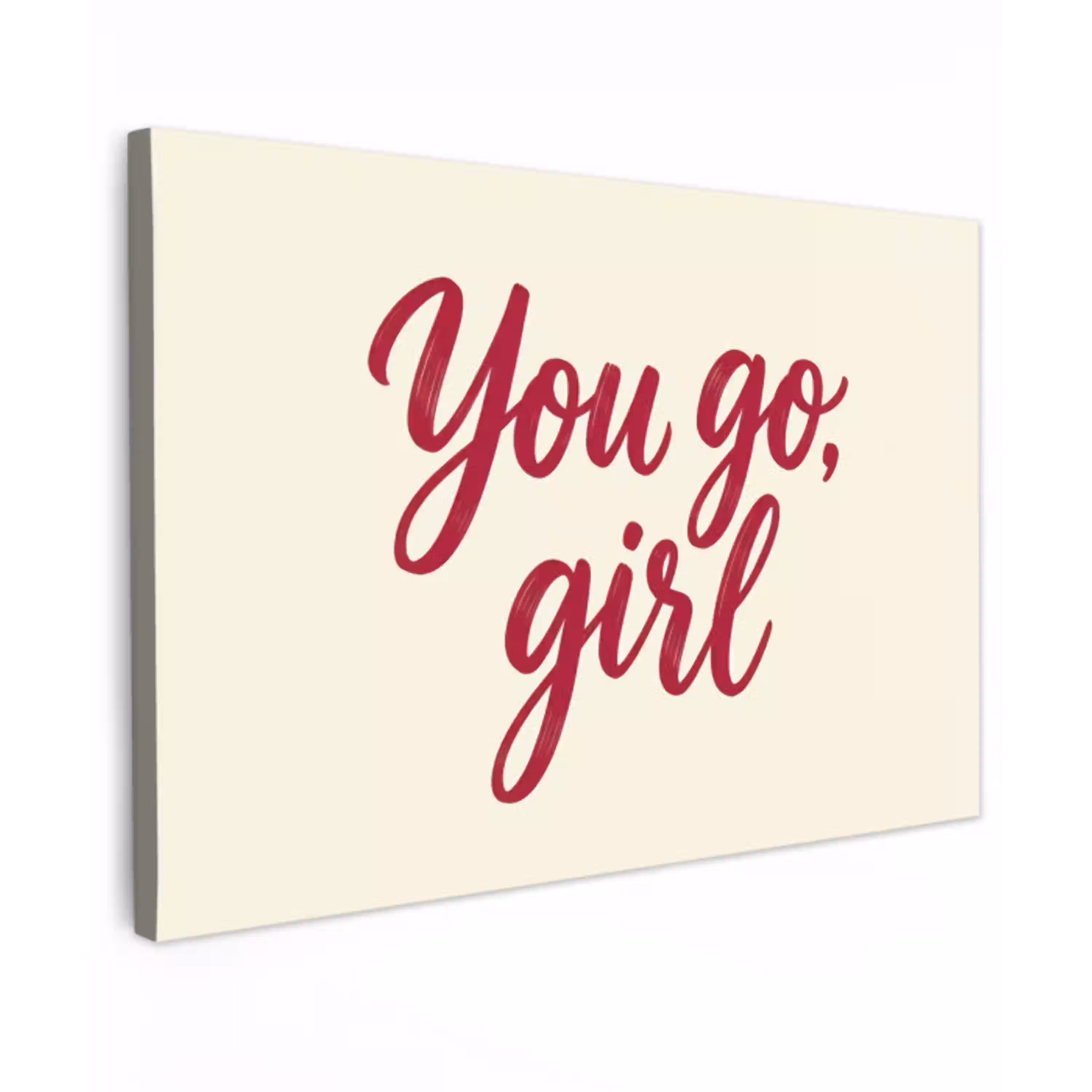 you go girl - Rood - Wit Tuinposter op houten frame 2 cm dik klein -3d