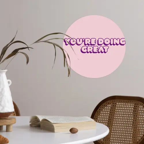 You're doing great - roze - 3D Wandcirkel behangsticker klein -sfeer3