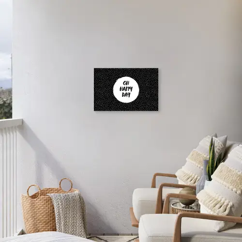 Quotes - Tekst - Oh happy day - Geluk Tuinposter op houten frame 2 cm dik klein -sfeer1
