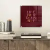 Love your damn self - Kleurrijk - Bordeaux plexiglas 5mm klein -sfeer1