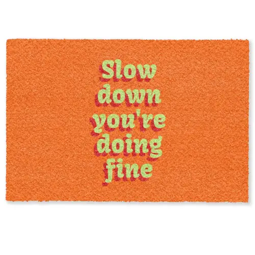 Oranje - Slow down you're doing fine - Retro Deurmat klein -zkaufland3d