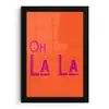Oh la la - Oranje - Roze - Scheeflettertype fotolijst zwart zonder passe partout klein -3d