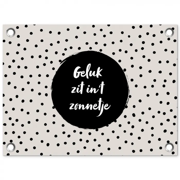 Geluk zit in 't zonnetje - Quotes - Tekst - Zomer tuinposter los doek klein -3d