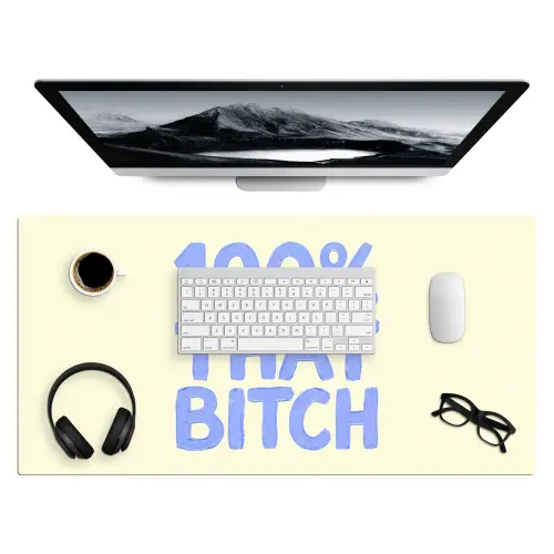 100% that bitch - Blauw - Wit Muismat XXL klein -3d