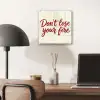 Don't lose your fire - Rood - Wit - Minimalistisch plexiglas 5mm klein -sfeer6