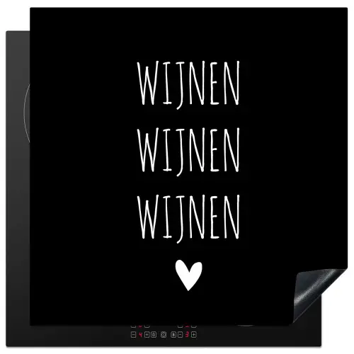 Spreuken - Quotes - Wijnen wijnen wijnen Inductie beschermer vinyl 3mm middel -3d