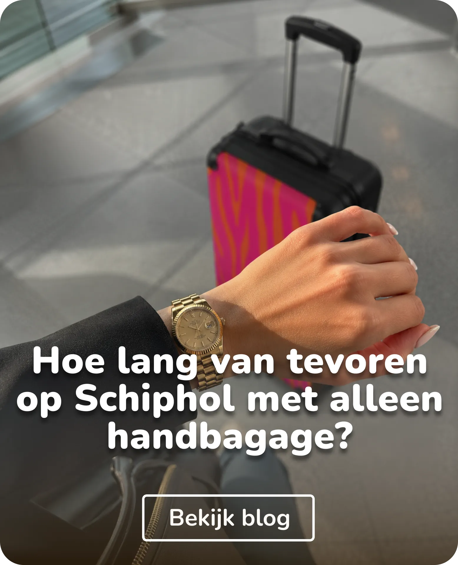 hoe lang van tevoren op schiphol zijn met alleen handbagage