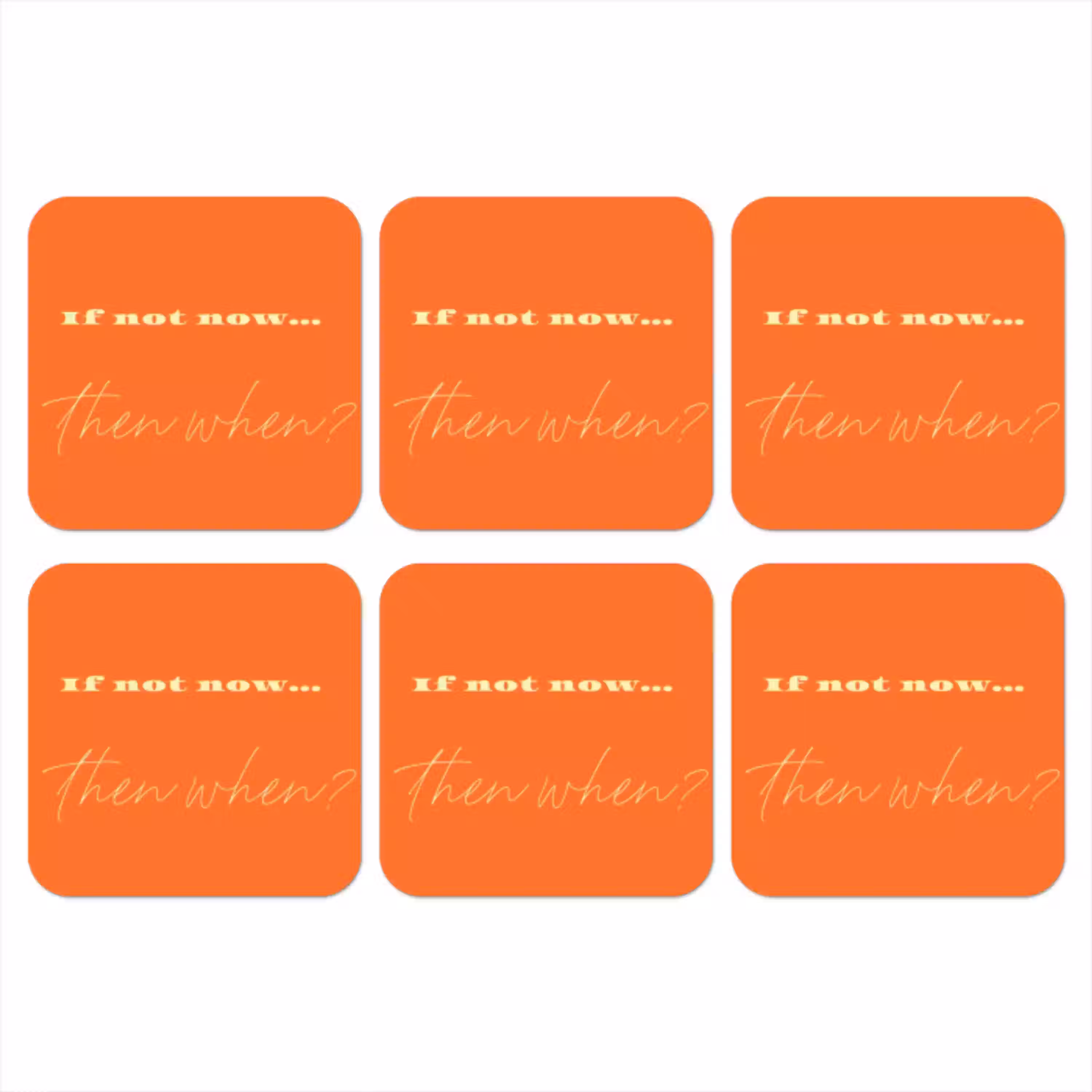 If not now then when - Oranje - Geel - Levendig onderzetter kurk middel -3d