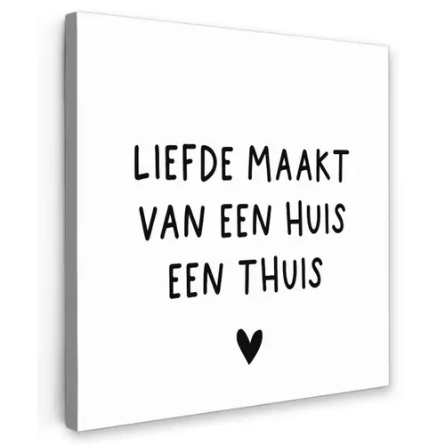 Liefde maakt van een huis een thuis - Spreuken - Quotes Tuinposter op houten frame 2 cm dik klein -3d