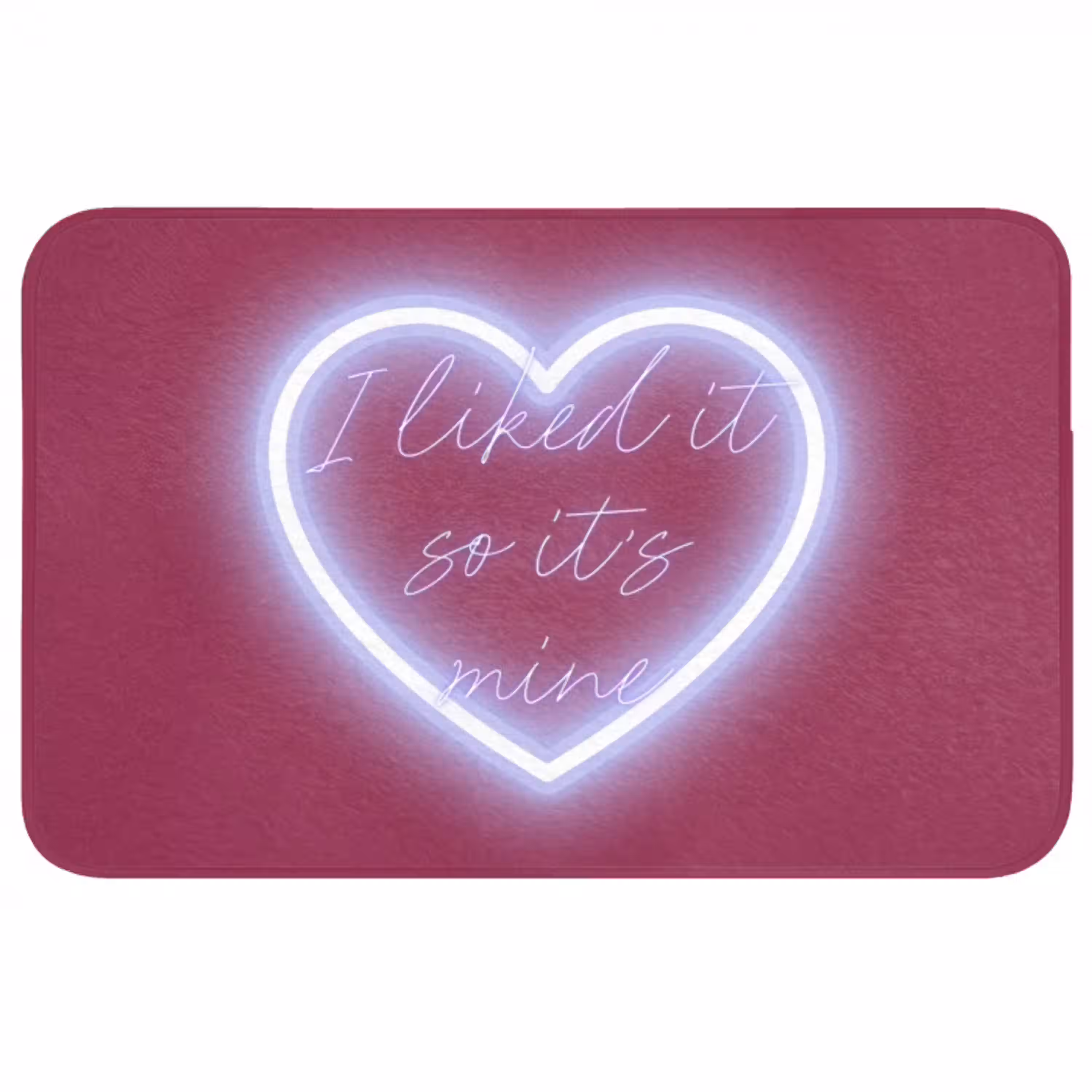 I liked it so it's mine - Neon hart - Roze Badmat middel -3d