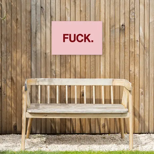 Statement - Krachtig - Roze Tuinposter op houten frame 2 cm dik klein -sfeer4