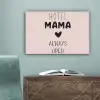 Quotes - Spreuken - Hotel mama always open - Mama canvas 2cm klein -sfeer4