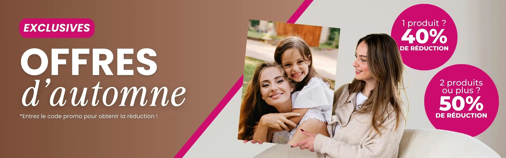 Offres d’Automne, entrez le code promo pour obtenir la réduction !