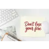 Don't lose your fire - Rood - Wit - Minimalistisch muismat rubber klein -witbureau