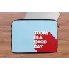 Today is a good day - Rood - lichtblauw laptophoes neopreen klein -tafel