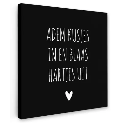 Spreuken - Adem kusjes in en blaas hartjes uit - Quotes Tuinposter op houten frame 2 cm dik klein -3d